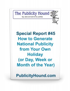 Special Report #45--How to generate national publicity from your own holiday
