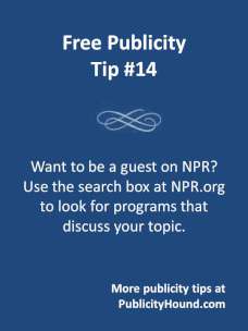 Free publicity tip 14--Research shows on national public radio