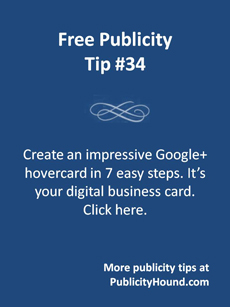 Free Publicity Tip 34--Create an impressive Google+ hover card