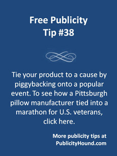Free Publicity Tip 38--Tie a Product to a Cause